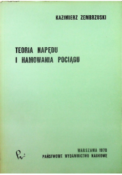 Teoria napędu i hamowania pociągu