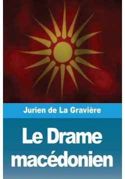 Le Drame macédonien