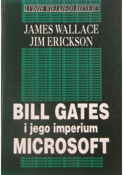 Bill Gates i jego imperium Microsoft