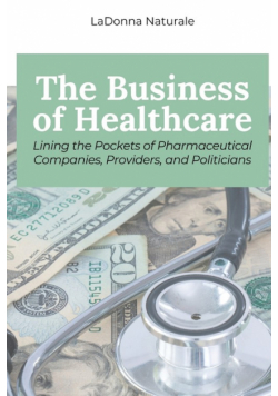 The Business of Healthcare