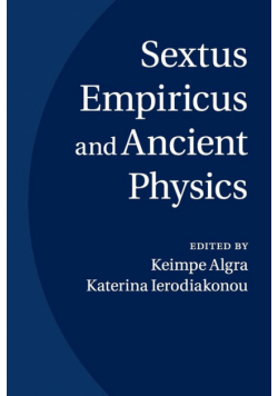 Sextus Empiricus and Ancient Physics