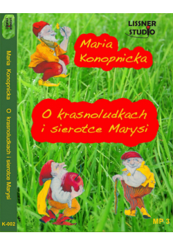 O krasnoludkach i sierotce Marysi