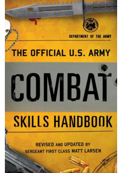 The Official U.S. Army Combat Skills Handbook