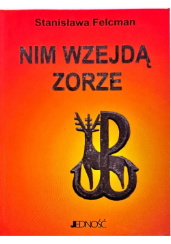 Nim wzejedą zorze