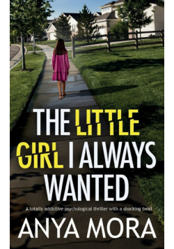 The Little Girl I Always Wanted