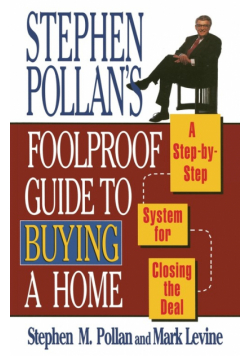 Stephen Pollans Foolproof Guide to Buying a Home