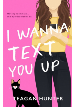 I Wanna Text You Up (Special Edition)