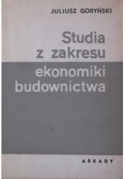 Studia z zakresu ekonomiki budownictwa