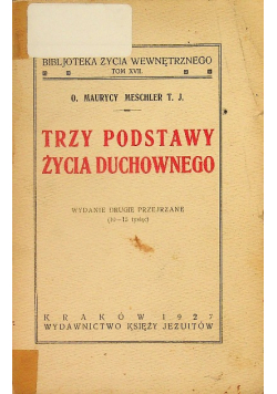 Trzy podstawy życia duchownego 1927 r.