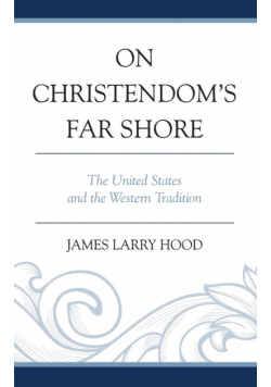 On Christendom's Far Shore