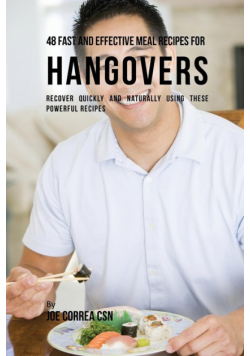 48 Fast and Effective Meal Recipes for Hangovers