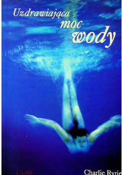 Uzdrawiająca moc wody