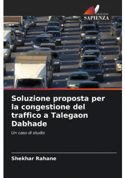 Soluzione proposta per la congestione del traffico a Talegaon Dabhade