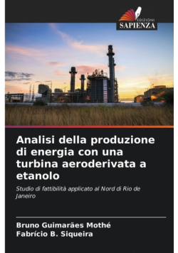 Analisi della produzione di energia con una turbina aeroderivata a etanolo