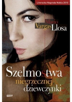 Vargas Llosa Mario - Szelmostwa niegrzecznej dziewczynki