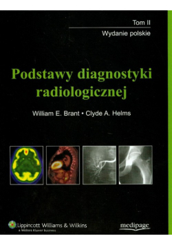 Podstawy diagnostyki radiologicznej t.2