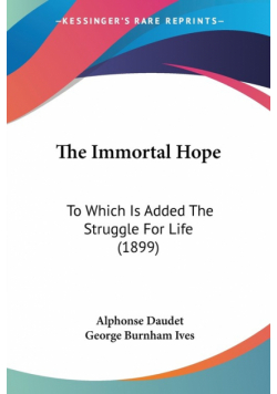 The Immortal Hope