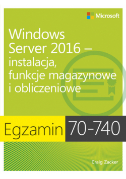 Egzamin 70-740: Windows Server 2016