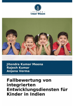 Fallbewertung von integrierten Entwicklungsdiensten für Kinder in Indien