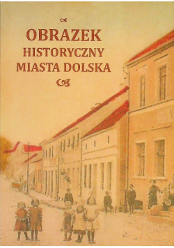 Obrazek Historyczny Miasta Dolska