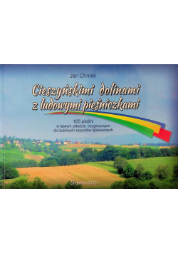 Chmiel cieszyńskimi dolinami z ludowymi pieśniczkami