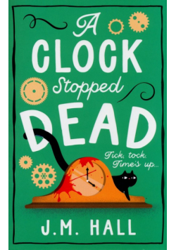 A Clock Stopped Dead