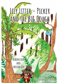 Lily Litter- Picker and The Big Cough