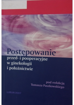 Postępowanie przed i pooperacyjne w ginekologii i położnictwie