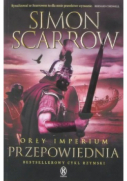 Przepowiednia Tom 6 Orły imperium