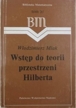 Wstęp do teorii przestrzeni Hilberta
