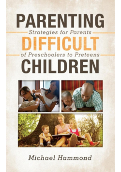Parenting Difficult Children
