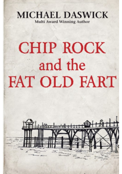 CHIP ROCK and the FAT OLD FART
