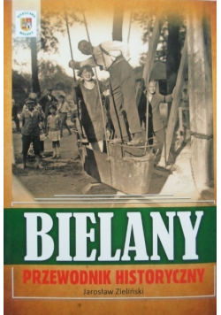 Bielany Przewodnik historyczny