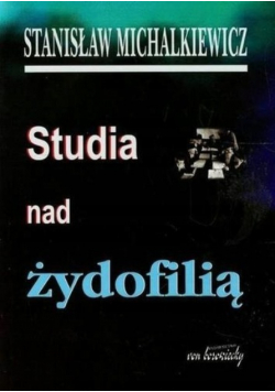 Studia nad żydofilią Dedykacja Autora