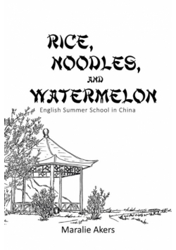 Rice, Noodles, and Watermelon