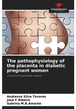 The pathophysiology of the placenta in diabetic pregnant women