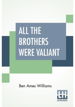 All The Brothers Were Valiant