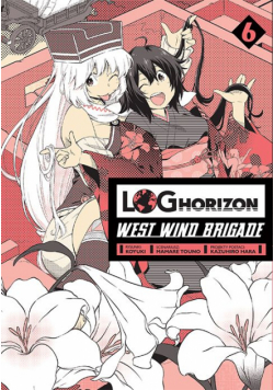 Log Horizon - West Wind Brigade. Tom 6