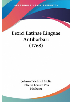 Lexici Latinae Linguae Antibarbari (1768)