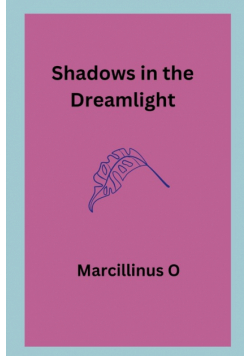Shadows in the Dreamlight