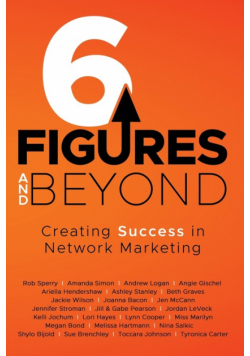 6 Figures and Beyond