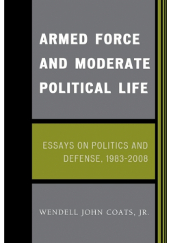 Armed Force and Moderate Political Life