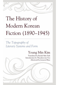 The History of Modern Korean Fiction (1890-1945)