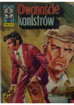 Dwanaście kanistrów Część 1