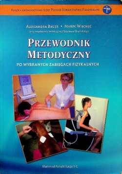 Bauer Aleksandra - Przewodnik metodyczny po wybranych zabiegach fizykalnych