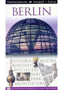Berlin - Przewodniki Wiedzy i Życia