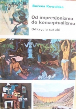 Od impresjonizmu do konceptualizmu