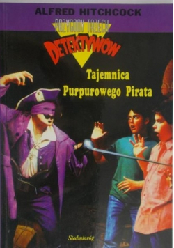 Przygody trzech detektywów Tajemnica purpurowego Pirata