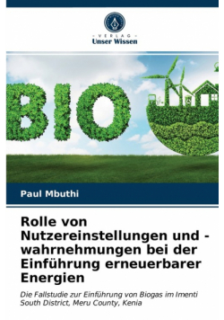 Rolle von Nutzereinstellungen und -wahrnehmungen bei der Einführung erneuerbarer Energien