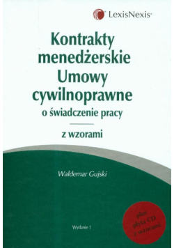Kontrakty menedżerskie Umowy cywilnoprawne o świadczenie pracy z płytą CD